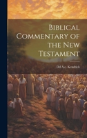 Biblical Commentary of the New Testament 1021673242 Book Cover