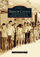 Barrow County: Photographs From the Stell-Gilgore Collection 0738506273 Book Cover