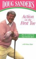 Doug Sanders': Action on the First Tee : How to Cash in on Your Favorite Sport 087833551X Book Cover