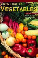 A New Look at Vegetables (Plants and Gardens, Vol 49, No 1, Spring 1993) 0945352786 Book Cover