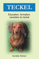 Teckel - Éducation, Formation, Caractère B0BN2VT33M Book Cover