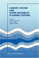 Climate Change and Water Resources Planning Criteria 0792347463 Book Cover