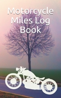 Motorcycle Miles Log Book: For Serious Riders Of Street Bikes Enduros And Motocross 1688266712 Book Cover