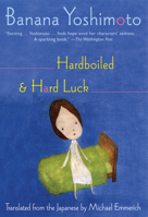 Hardboiled & Hard Luck 0802117996 Book Cover