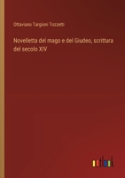 Novelletta del mago e del Giudeo, scrittura del secolo XIV (Italian Edition) 3563208166 Book Cover