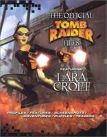 The Official Tomb Raider Files Featuring Lara Croft 1842224484 Book Cover