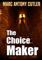 The Choice Maker 132687893X Book Cover