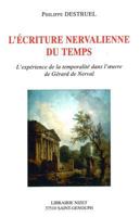 L' Ecriture Nervalienne Du Temps: L'Experience de la Temporalite Dans l'Oeuvre de Gerard de Nerval 2707812765 Book Cover