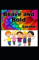 Brave and Bold 1692358375 Book Cover