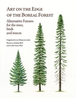 Art on the Edge of the Botanical Forest: Alternative Futures for the trees, birds and insects 1098380983 Book Cover