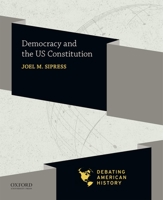 Democracy and the Us Constitution 0190057092 Book Cover