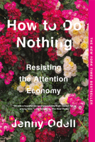 How to Do Nothing 1612198554 Book Cover