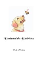 Dutch and the Bumblebee B0DVLNZV8T Book Cover