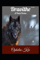 Draoithe: A Pack Forms: Part 5 (Draoithe the Saga) B087FJ9GY4 Book Cover