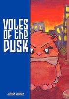 Voles Of The Dusk 0981158102 Book Cover