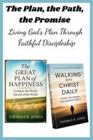 The Plan, the Path, the Promise: Living God’s Plan Through Faithful Discipleship B0GDY7X533 Book Cover