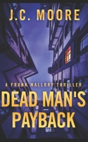 Dead Man's Payback: A Frank Mallory Thriller B0FNWWMJX1 Book Cover