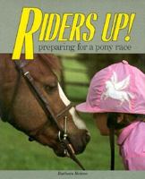 Riders Up!: Preparing for a Pony Race (In the Spotlight) 0876147147 Book Cover
