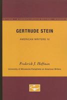Gertrude Stein - American Writers 10: University of Minnesota Pamphlets on American Writers 0816602425 Book Cover