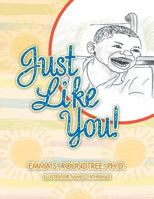 Just Like You! 1796020451 Book Cover