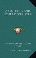 A Symphony And Other Pieces 1166437647 Book Cover
