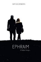 Ephraim: A Rabbi Strays... 1460242912 Book Cover