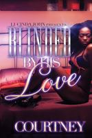 Blinded By His Love 1530727316 Book Cover