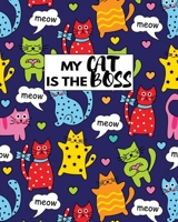 My Cat Is The Boss: Perfect Journal For Cat Staff And Cat Lover 1706287968 Book Cover