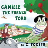 Camille The French Toad 1788305728 Book Cover