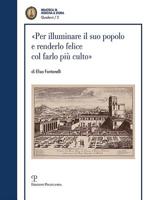 �per Illuminare Il Suo Popolo E Renderlo Felice Col Farlo Pi� Culto�: I Visitatori Dell'imperiale E Reale Museo Di Fisica E Storia Naturale Nel Settecento 8859619785 Book Cover