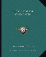 Judas Iscariot Vindicated 1417994991 Book Cover