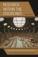 Research Within the Disciplines: Foundations for Reference and Library Instruction