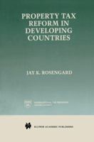 Property Tax Reform in Developing Countries 1461375940 Book Cover
