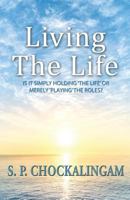Living the Life 1506903797 Book Cover