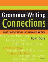 Grammar-Writing Connections: Mastering Structure for Improved Writing 0472033093 Book Cover