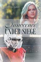 Innocence Under Siege 164462558X Book Cover