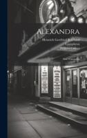 Alexandra; Sive, Cassandra 1021555878 Book Cover