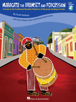 Maracatu for Drumset and Percussion: A Guide to the Traditional Brazilian Rhythms of Maracatu de Baque Virado [With CD (Audio)] 1458417735 Book Cover