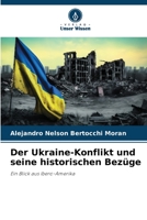 Der Ukraine-Konflikt und seine historischen Bezüge: Ein Blick aus Ibero-Amerika 6206285340 Book Cover
