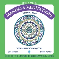 One-A-Week Mandala Meditations: Coloring Book with Inspirational Quotes 1959924028 Book Cover