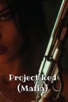 Project Red (Mafia) B0DS2XHDYV Book Cover
