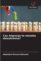 Czy migracja to moneta dwustronna? (Polish Edition) 6208989191 Book Cover