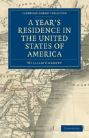 A Year's Residence, In The United States Of America 1178232468 Book Cover