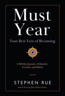 Must Year: Your Best Year of Becoming – A 365-Day Journey of Identity, Growth, and Habits (Must Book Personal Development Series) B0G7DN6XR1 Book Cover