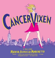 Cancer Vixen 037571474X Book Cover