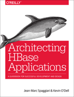 Architecting HBase Applications A Guidebook for Successful Development and Design 1491915811 Book Cover