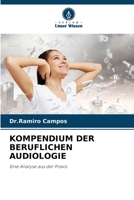 KOMPENDIUM DER BERUFLICHEN AUDIOLOGIE: Eine Analyse aus der Praxis 6206070409 Book Cover