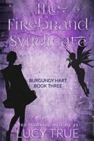 The Firebrand Syndicate 1797827952 Book Cover