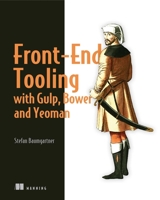 Front-End Tooling with Gulp, Bower, and Yeoman 1617292745 Book Cover