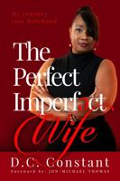 The Perfect Imperfect Wife: My Journey Into Wifehood null Book Cover